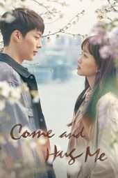 Nonton Film Come and Hug Me (2018) Sub Indo