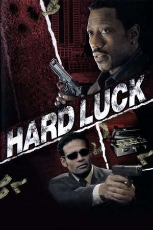 Poster Hard Luck (2007)