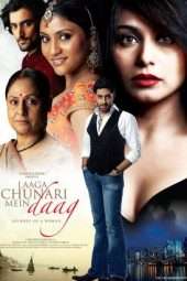 Nonton Film Laaga Chunari Mein Daag – Journey of A Woman (2007) Sub Indo