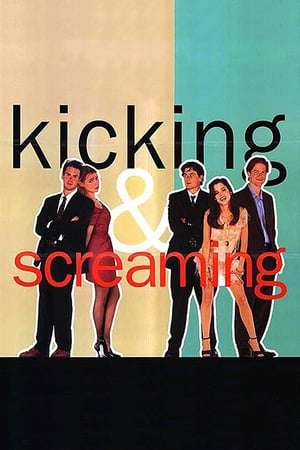 Poster Kicking and Screaming (1995)