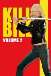 Nonton Film Kill Bill: Vol. 2 (2004) Sub Indo