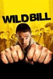 Nonton Film Wild Bill (2011) Sub Indo