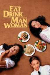 Nonton Film Eat Drink Man Woman (1994) Sub Indo