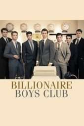 Nonton Film Billionaire Boys Club (2018) Sub Indo