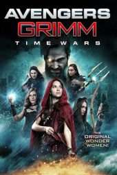 Nonton Film Avengers Grimm: Time Wars (2018) Sub Indo