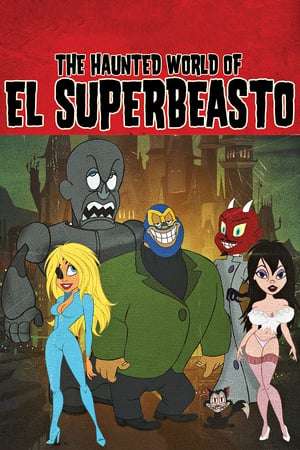 Poster The Haunted World of El Superbeasto (2009)