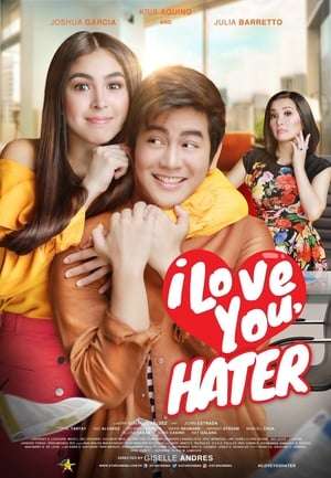 Poster I Love You, Hater (2018)