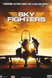 Nonton Film Sky Fighters (2006) Sub Indo