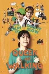 Nonton Film Queen of Walking (2016) Sub Indo