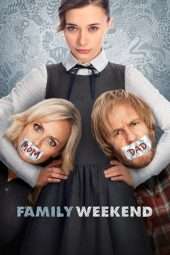 Nonton Film Family Weekend (2013) Sub Indo