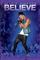 Nonton Film Justin Bieber’s Believe (2013) Sub Indo