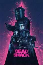 Nonton Film Dead Shack (2017) Sub Indo