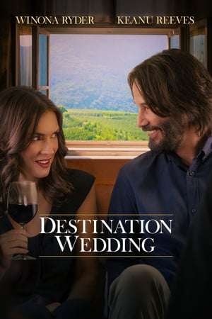 Poster Nonton Destination Wedding (2018) Sub Indo jf