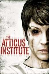 Nonton Film The Atticus Institute (2015) Sub Indo