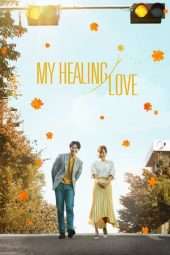 Nonton Film My Healing Love (2018) Sub Indo