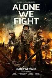 Nonton Film Alone We Fight (2018) Sub Indo