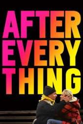 Nonton Film After Everything (2018) Sub Indo