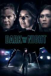 Nonton Film Dark Was the Night (2018) Sub Indo