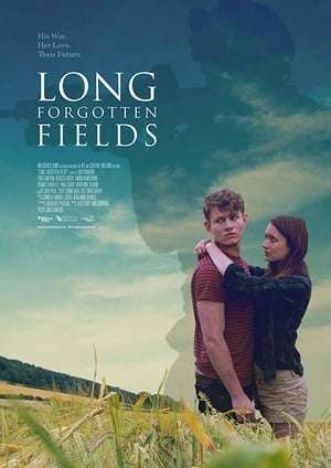 Poster Long Forgotten Fields (2017) hd