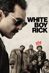 Nonton Film White Boy Rick (2018) Sub Indo