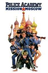 Nonton Film Police Academy: Mission to Moscow (1994) Sub Indo