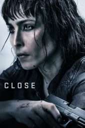 Nonton Film Close (2019) Sub Indo