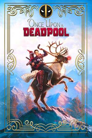 Poster Once Upon a Deadpool (2018) jf