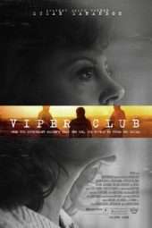 Nonton Film Viper Club (2018) Sub Indo