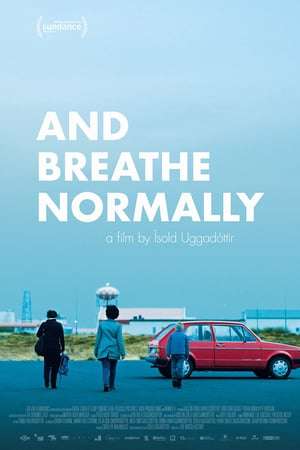 Poster And Breathe Normally (2018)