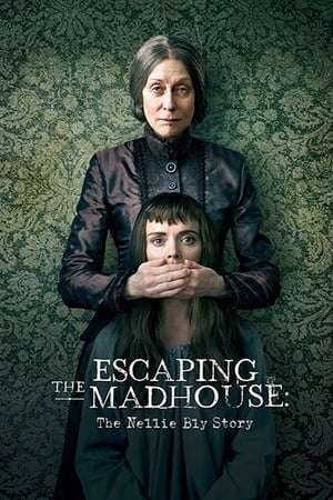 Poster Escaping the Madhouse: The Nellie Bly Story (2019) jf