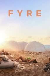 Nonton Film FYRE: The Greatest Party That Never Happened (2019) Sub Indo