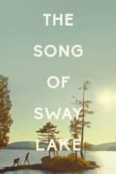 Nonton Film The Song of Sway Lake (2019) Sub Indo