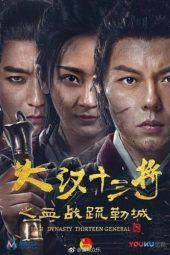 Nonton Film Han Dynasty Thirteen General (2019) Sub Indo