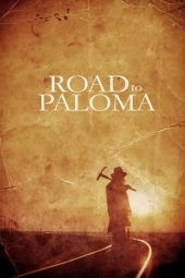 Nonton Film Road to Paloma (2014) Sub Indo