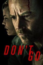 Nonton Film Don’t Go (2018) Sub Indo