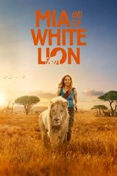 Nonton Film Mia and the White Lion (2018) Sub Indo