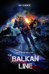 Nonton Film Balkan Line (2019) Sub Indo