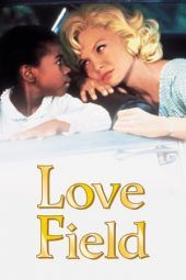 Nonton Film Love Field (1992) Sub Indo