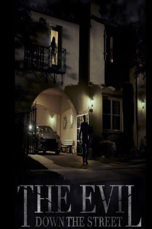 Poster The Evil Down the Street (2019) jf