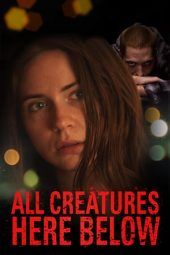 Nonton Film All Creatures Here Below (2019) Sub Indo