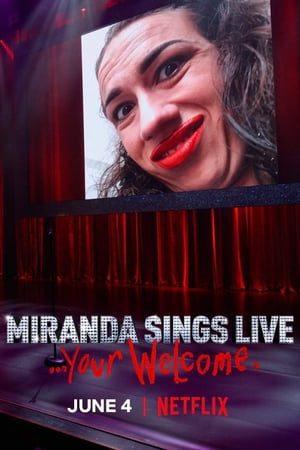 Poster Miranda Sings Live… Your Welcome. (2019) jf