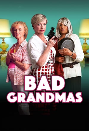 Poster Bad Grandmas (2017) gt