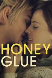 Nonton Film Honeyglue (2015) Sub Indo