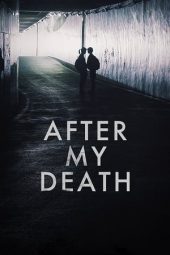 Nonton Film After My Death (2017) Sub Indo