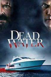 Nonton Film Dead Water (2019) Sub Indo