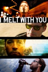 Nonton Film I Melt with You (2011) Sub Indo