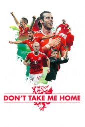 Nonton Film Don’t Take Me Home (2017) Sub Indo