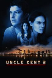 Nonton Film Uncle Kent 2 (2015) Sub Indo