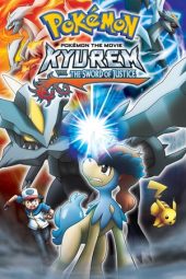 Nonton Film Pokémon the Movie: Kyurem vs. the Sword of Justice (2012) gt Sub Indo