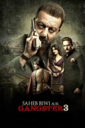 Nonton Film Saheb, Biwi Aur Gangster 3 (2018) Sub Indo